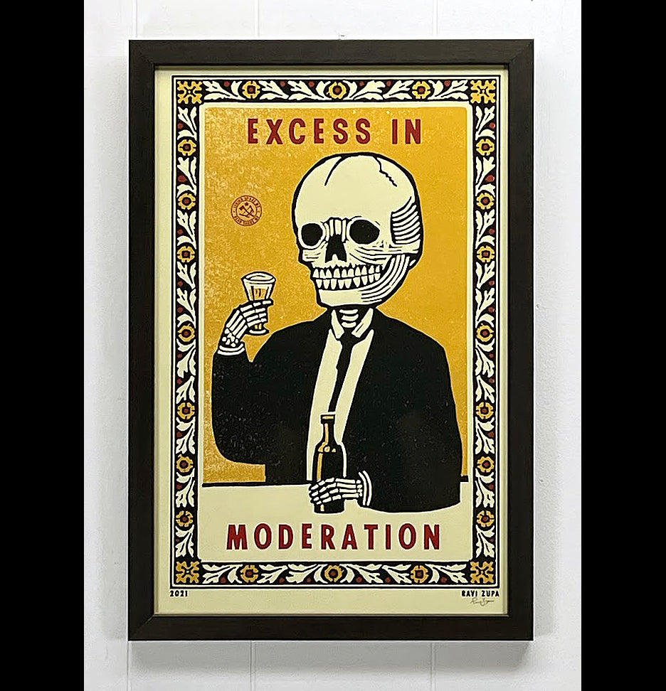 Excess in Moderation by Ravi Zupa 2021 (11 x 17")