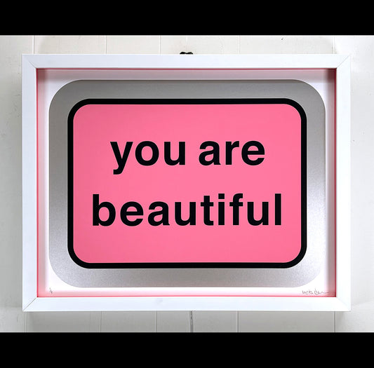 You Are Beautiful by Matthew Hoffman (Pink Variant)