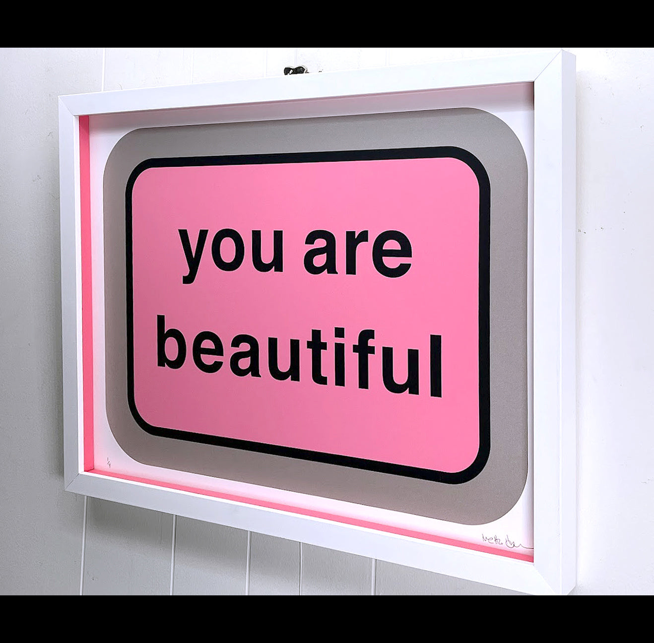 You Are Beautiful by Matthew Hoffman (Pink Variant)